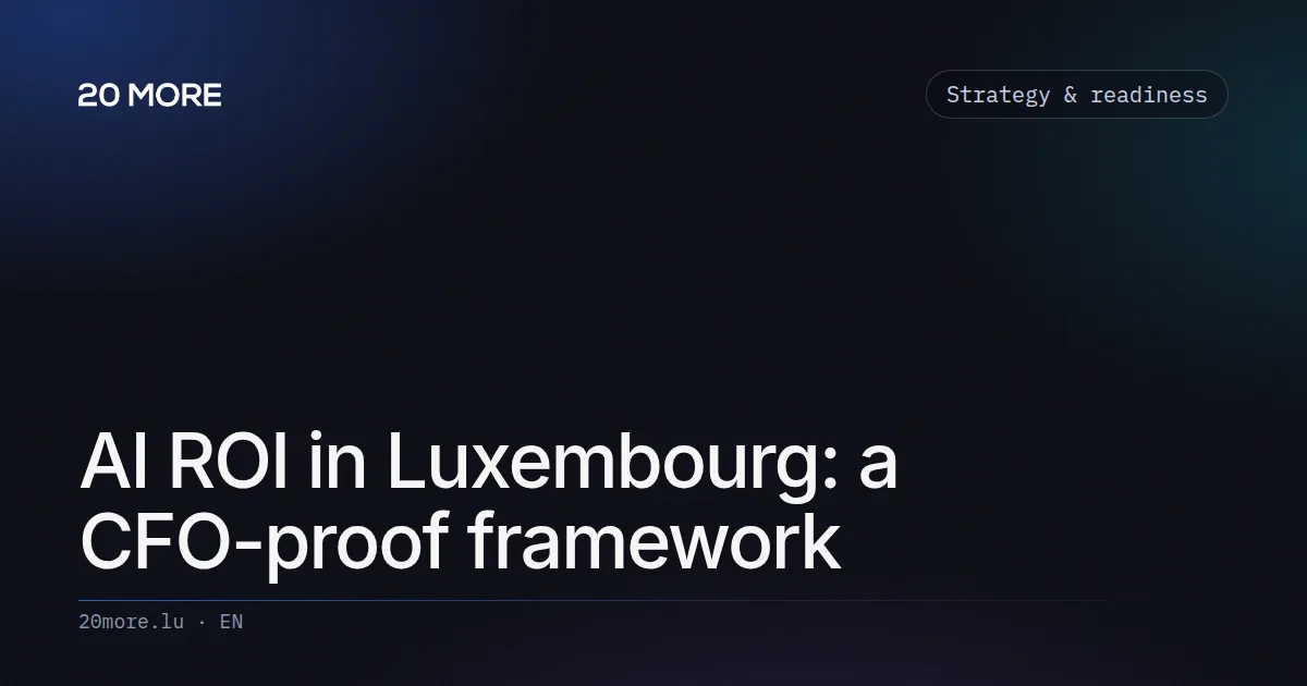 AI ROI in Luxembourg: a CFO-proof framework