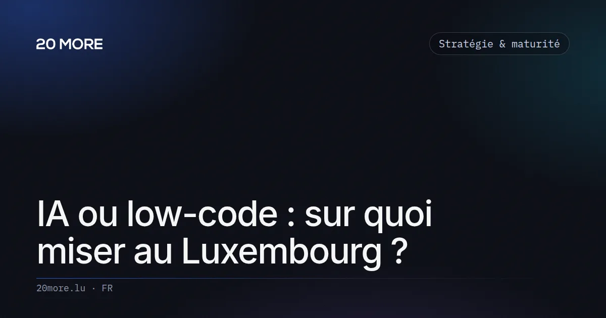 IA ou low-code : sur quoi miser au Luxembourg ?
