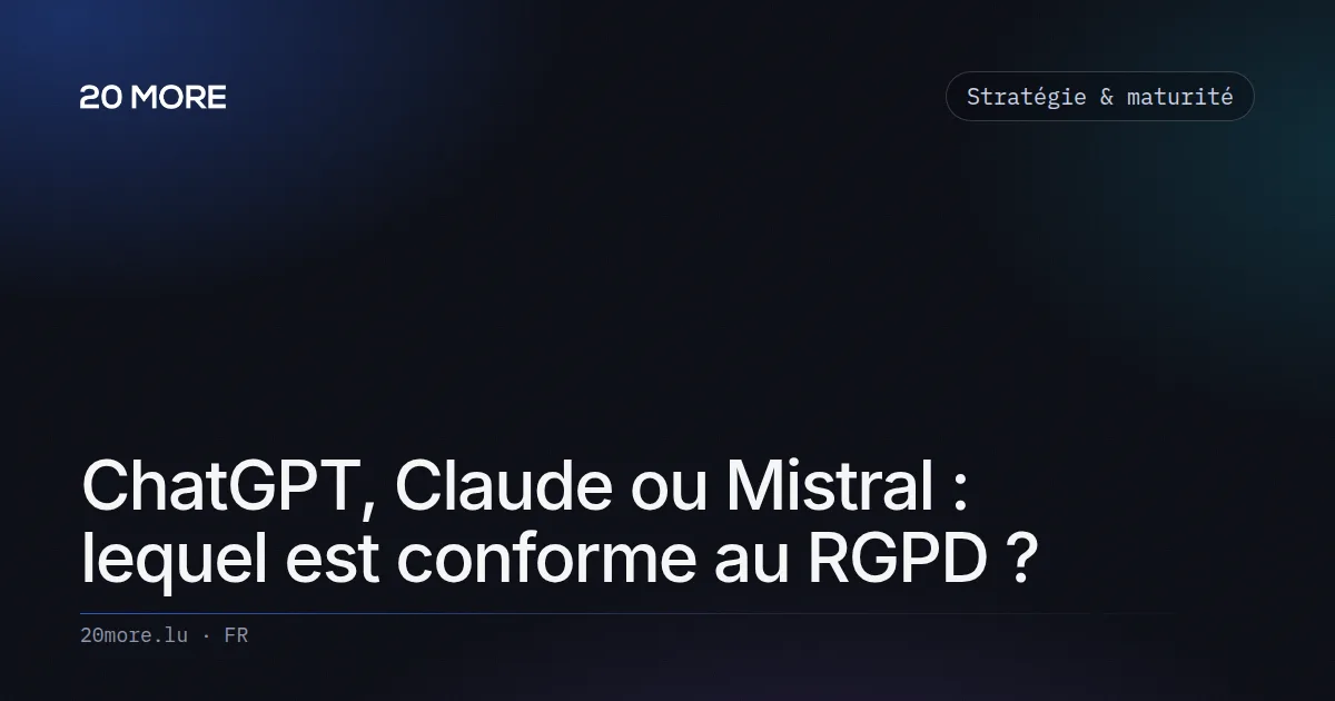ChatGPT, Claude ou Mistral : lequel est conforme au RGPD ?