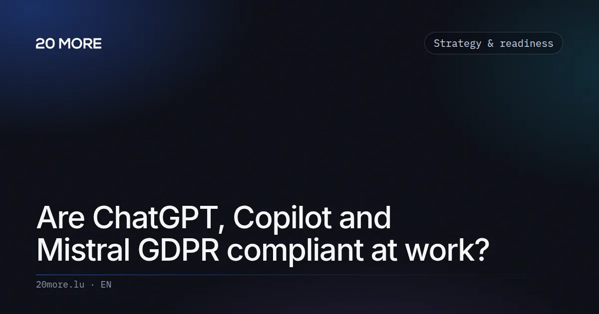Are ChatGPT, Copilot and Mistral GDPR compliant at work?
