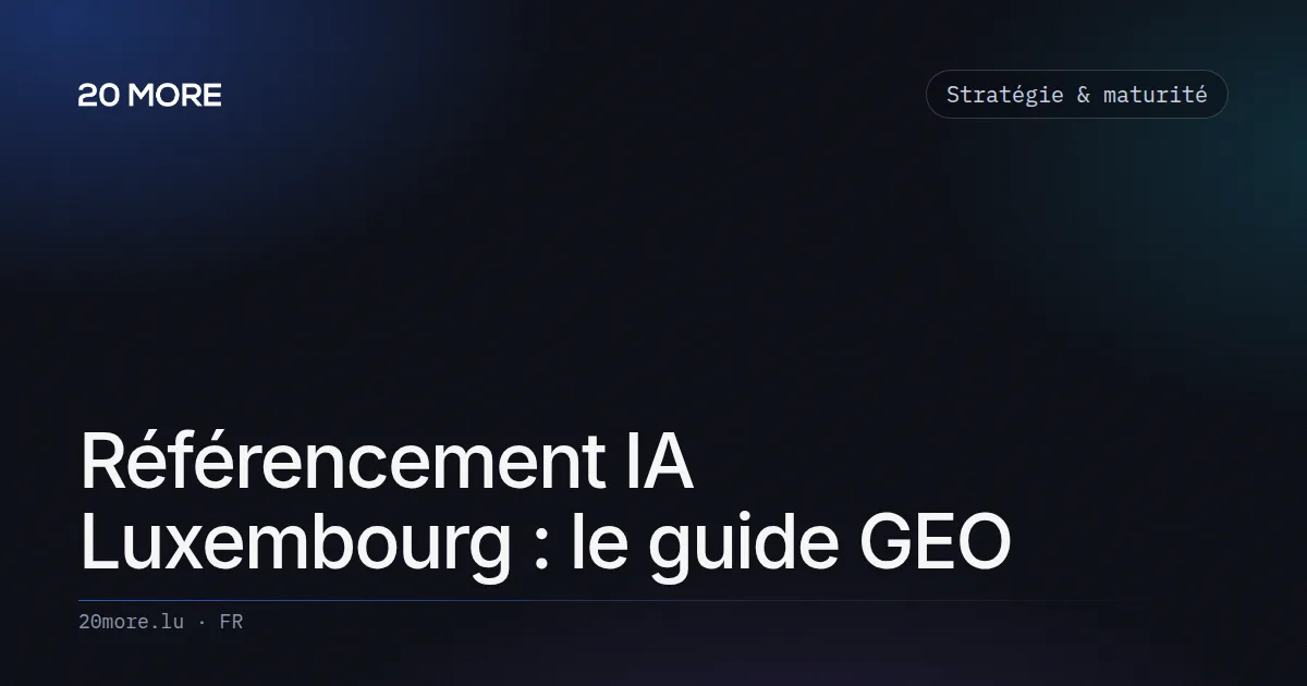 Référencement IA Luxembourg : le guide GEO