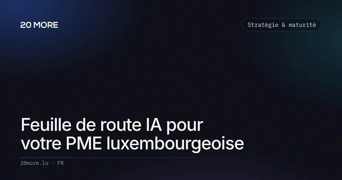 Feuille de route IA pour votre PME luxembourgeoise