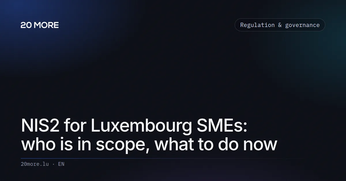 NIS2 for Luxembourg SMEs: who is in scope, what to do now
