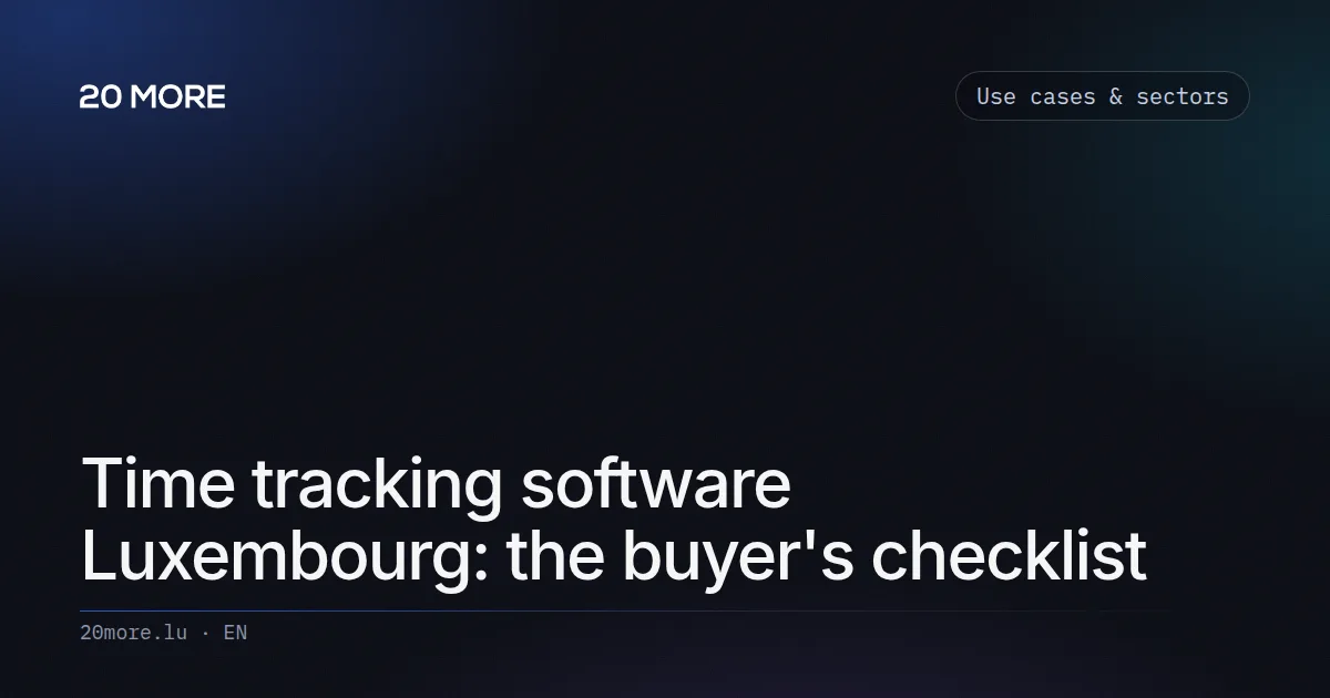 Time tracking software Luxembourg: the buyer's checklist