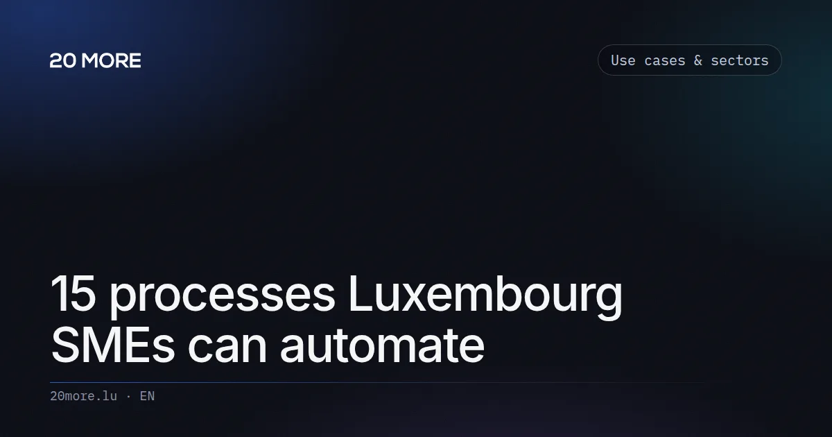 15 processes Luxembourg SMEs can automate